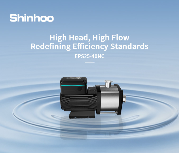 Haute hauteur, grand débit – Pompe horizontale multicellulaire à rotor noyé Shinhoo EPS25-40NC : une redéfinition des standards d’efficacité