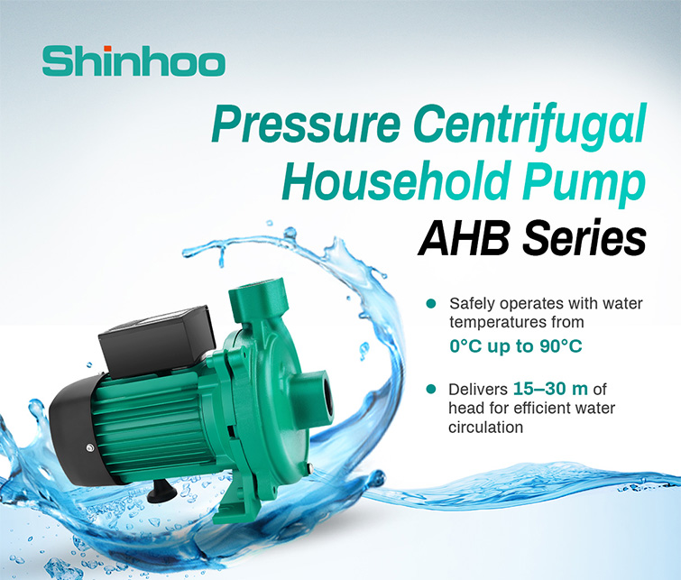 Série Shinhoo AHB : Pompes centrifuges haute performance pour systèmes d'eau modernes